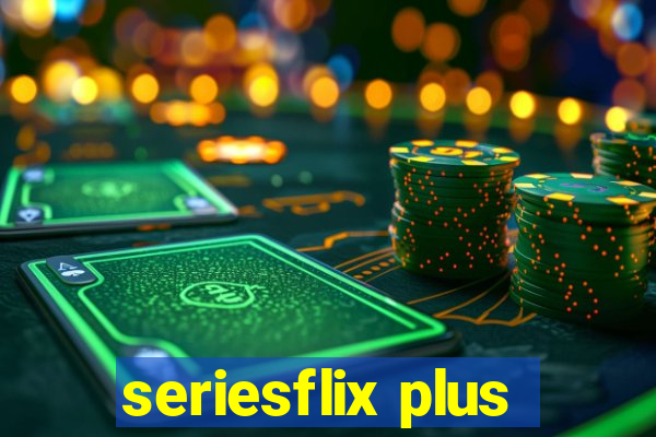 seriesflix plus